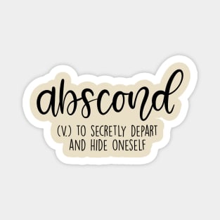 Abscond Aesthetic Word Definition Magnet