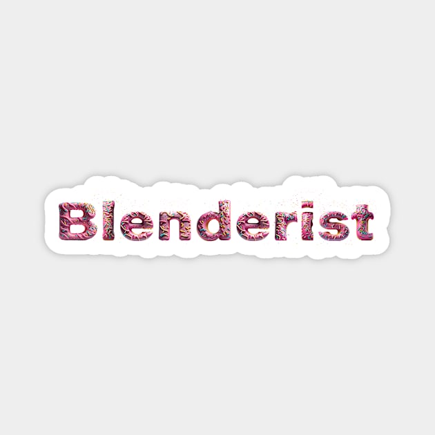 Blenderist Magnet by TastyVoxels