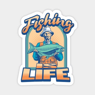 Fishing is life Magnet