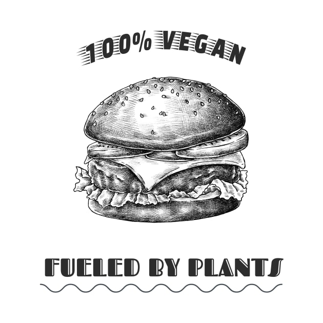 100% Vegan Fueled by plants by GOT A FEELING