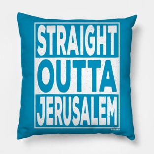 Straight Outta Jerusalem Pillow