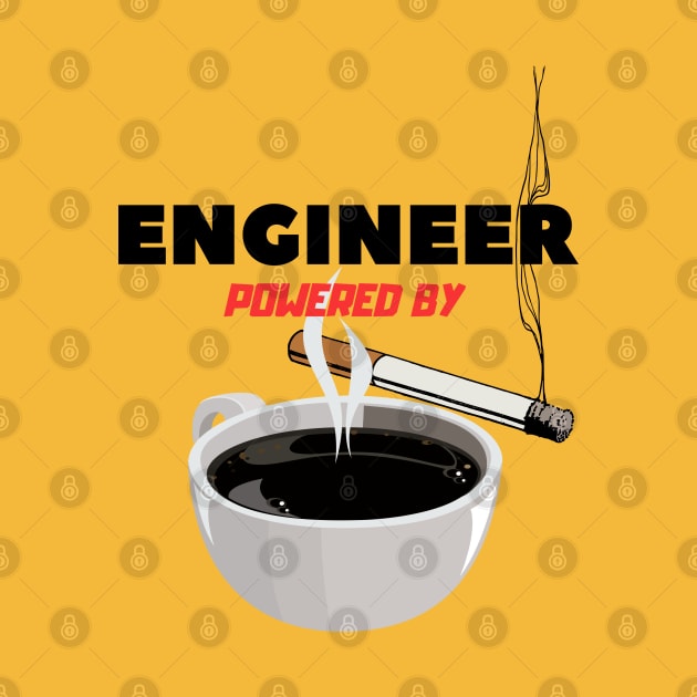 Engineer powered by Coffee and Cigarette by TTWW Studios