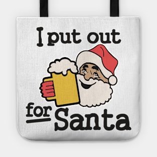 I Put Out Beer For Santa Tote