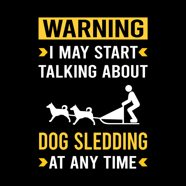 Warning Dog Sledding Sled by Bourguignon Aror