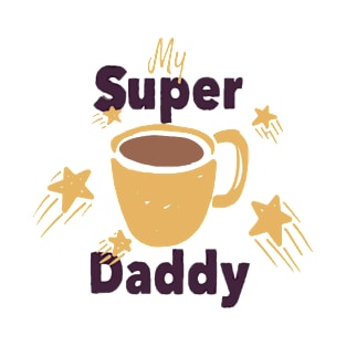 Supper daddy T-Shirt