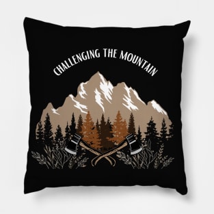 Challenging the mountain Pillow