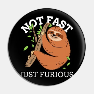 Not Fast Just Furious Pin