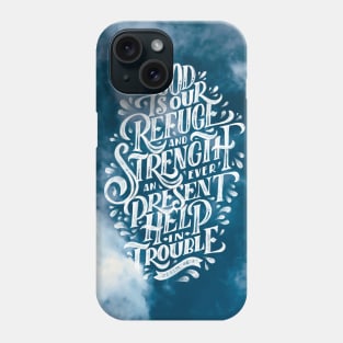 Our refuge Phone Case