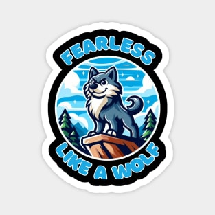 Fearless Like a Wolf Magnet