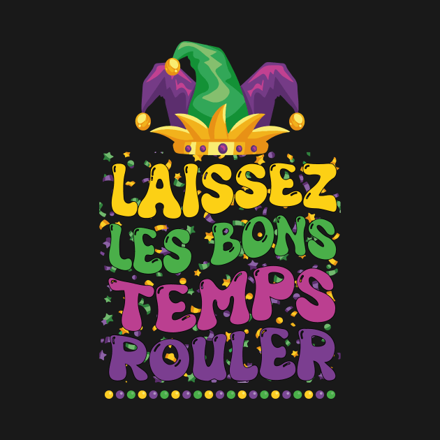 Laissez Les Bons Temps Rouler Mardi Gras Jester Hat Groovy by JUST PINK