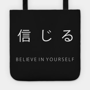 Believe in yourself Tote