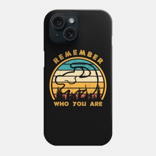 Remember Who You Are Vintage Phone Case