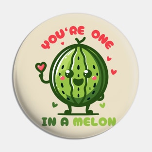 You Are One In a Melon | Cute Watermelon puns | One In A Million Quote Pin