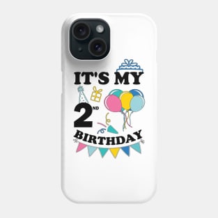 Kids It's My 2nd Birthday Celebrating two Years Phone Case