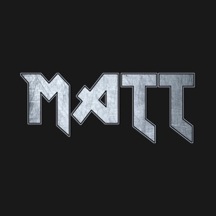 Heavy metal Matt T-Shirt