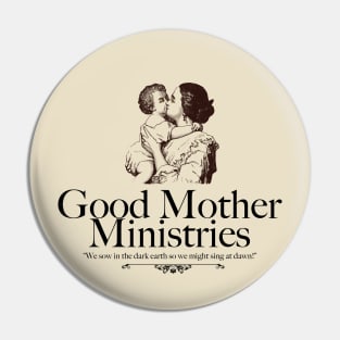 Good Mother Ministries Pin