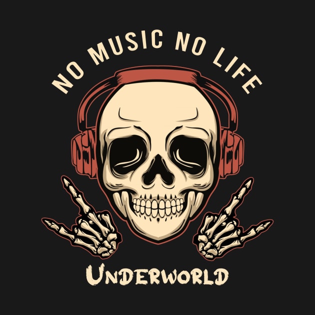 No music no life underworld by PROALITY PROJECT