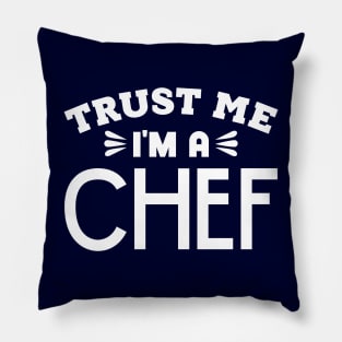 Trust Me, I'm a Chef Pillow