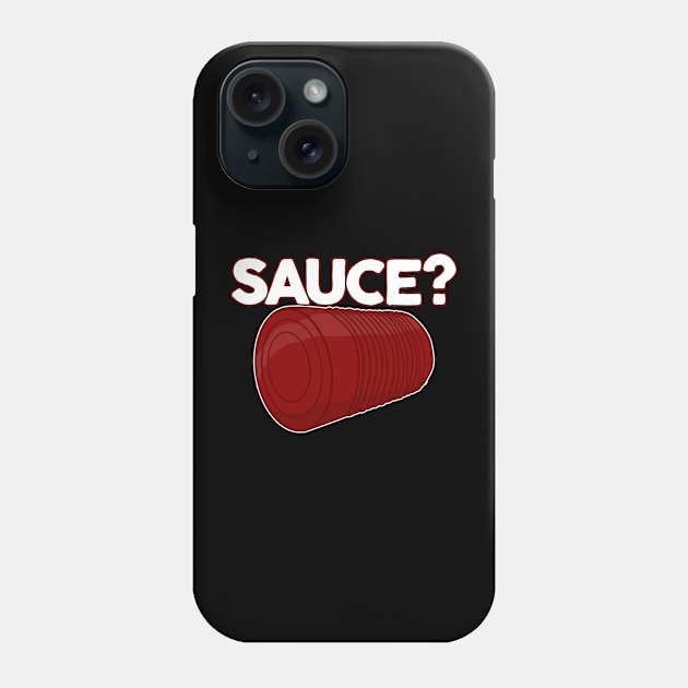 Thanksgiving Sauce? Solid Unsliced Canned Cranberry Sauce Phone Case by Swagazon