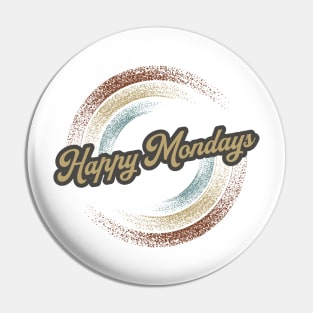 Happy Mondays Circular Fade Pin