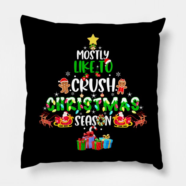 Most Likely To Crush Christmas Season Men Women Kids Pillow by Sandra Holloman