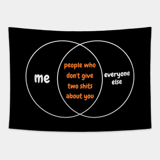 Venn Diagram - People Who Don't Give Two Shits About You Tapestry