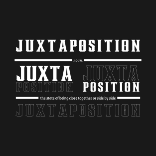 juxtaposition T-Shirt