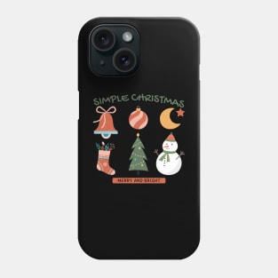 Simple Christmas, Merry and Bright Phone Case