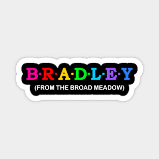 Bradley  - From The Broad meadow. Magnet