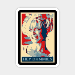 Hey Dummies Magnet