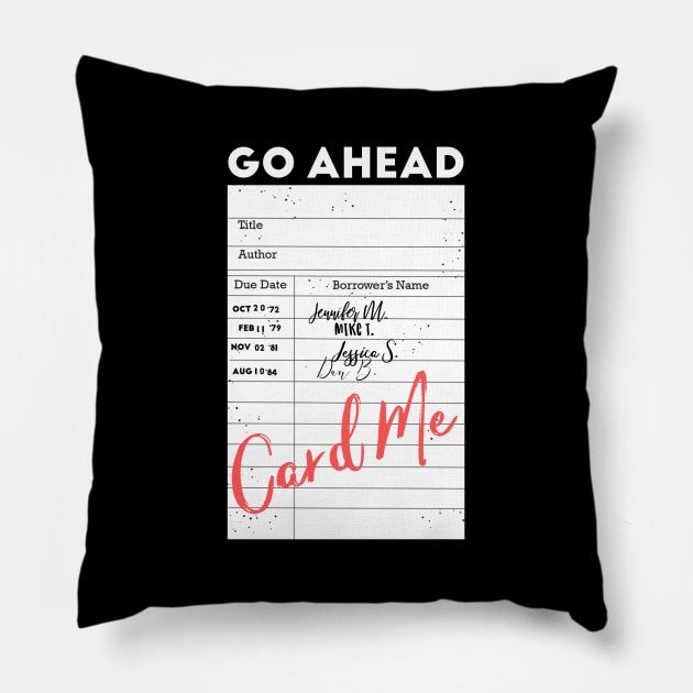 Eighties Kids Say Library Card Me Pillow by spiffy_design