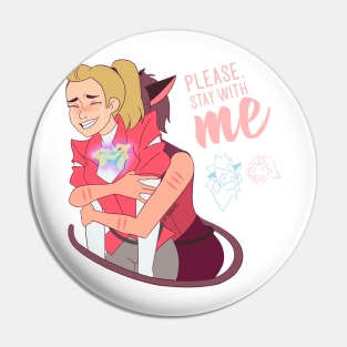 Catra & Adora - '' Please, stay with me. '' Pin