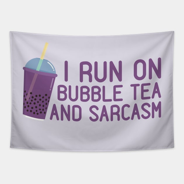 I Run On Bubble Tea And Sarcasm Tapestry by PunchiDesign