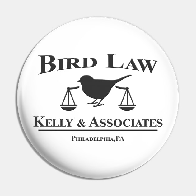 Bird Law Pin by Sunny Legends