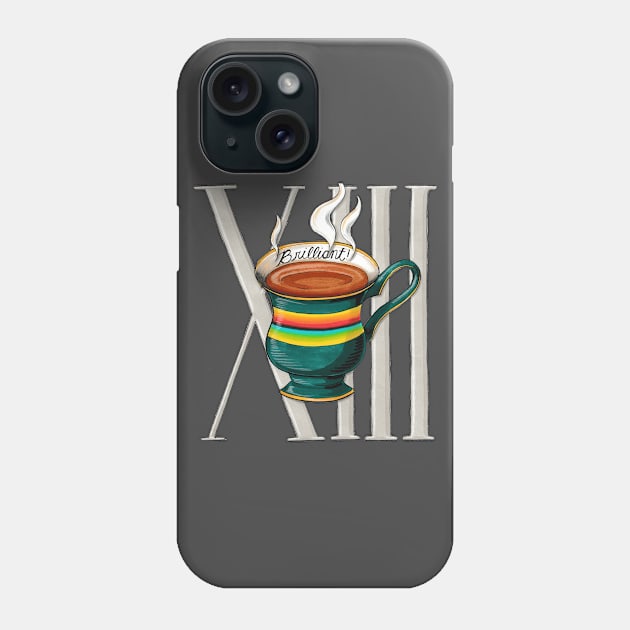 Tea for 13 Phone Case by GeekFusion