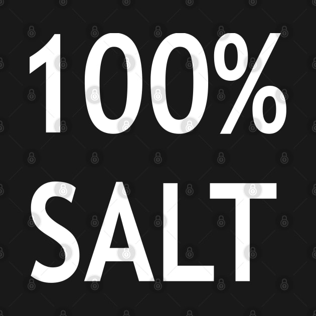 100% Salt by StickSicky