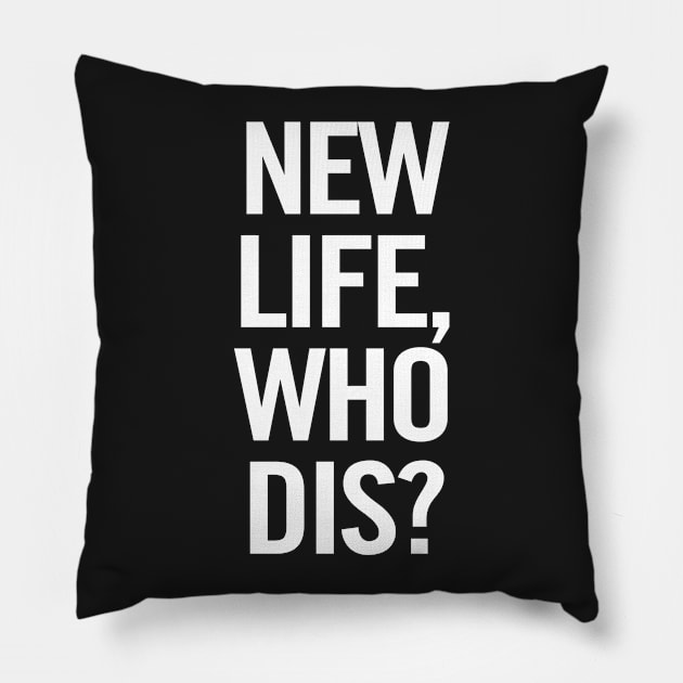 New Life, Who Dis? (White) Pillow by sergiovarela