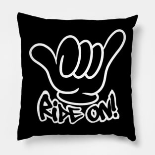 Ride on shaka! Pillow