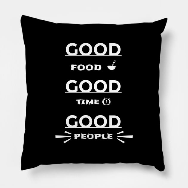 Good food, good time, good people Pillow by AlfinStudio