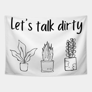 Let's Talk Dirty Tapestry