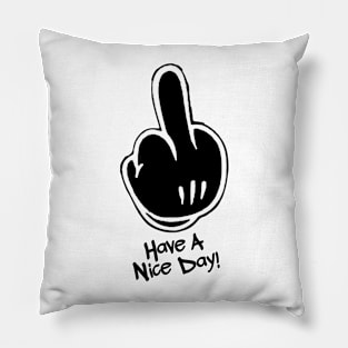 Have a Nice Day! Pillow