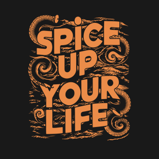 Spice Up Your Life T-Shirt