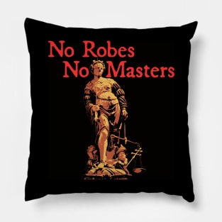 No Robes No Masters - Red Text Pillow