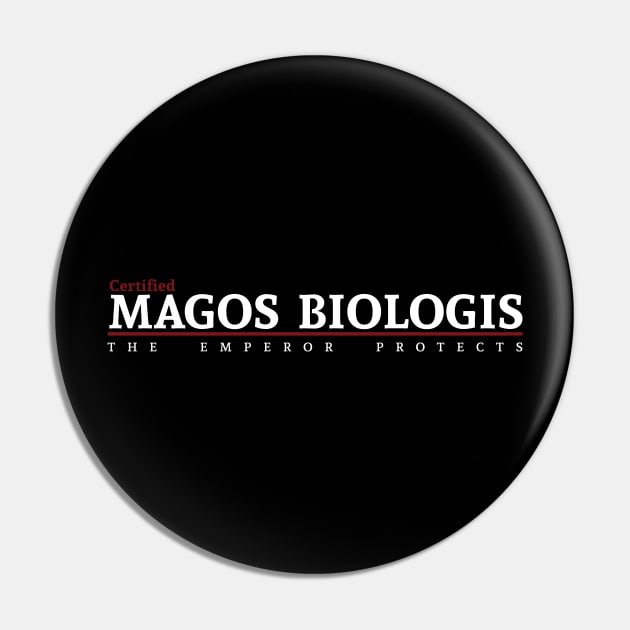 Certified - Magos Biologis Pin by Exterminatus