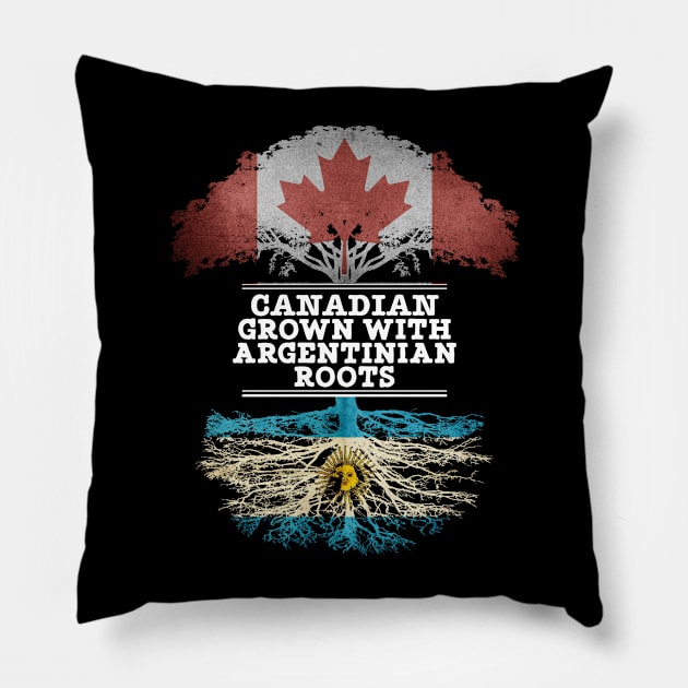 Canadian Grown With Argentinian Roots - Gift for Argentinian With Roots From Argentina Pillow by Country Flags