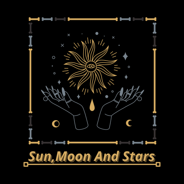 Spiritual Sun,Moon and Stars Hands Holding The Sun Design by SehliBuilder