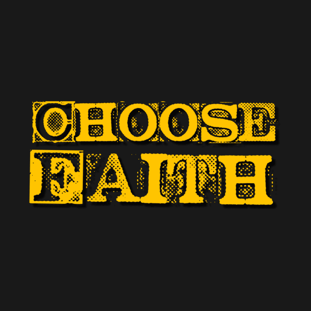 Choose Faith Grunge Style by AlondraHanley