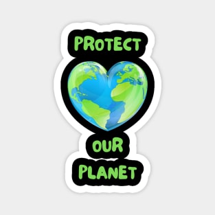 Earth Day Protect Our Planet Magnet