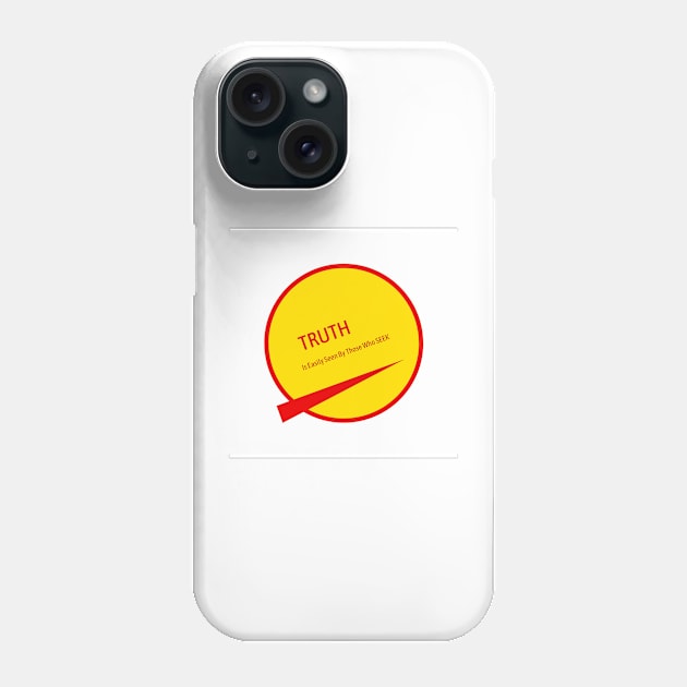 Seek truth Phone Case by Awake-Aware