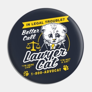 Lawyer Cat I'm Not A Cat Pin